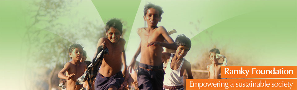 Ramky Foundation - Empowering sustainable society Ramky Foundation - Empowering sustainable society